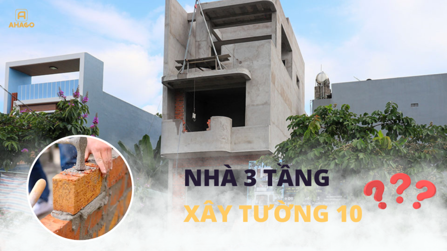 Xây nhà 3 tầng có nên xây tường 10