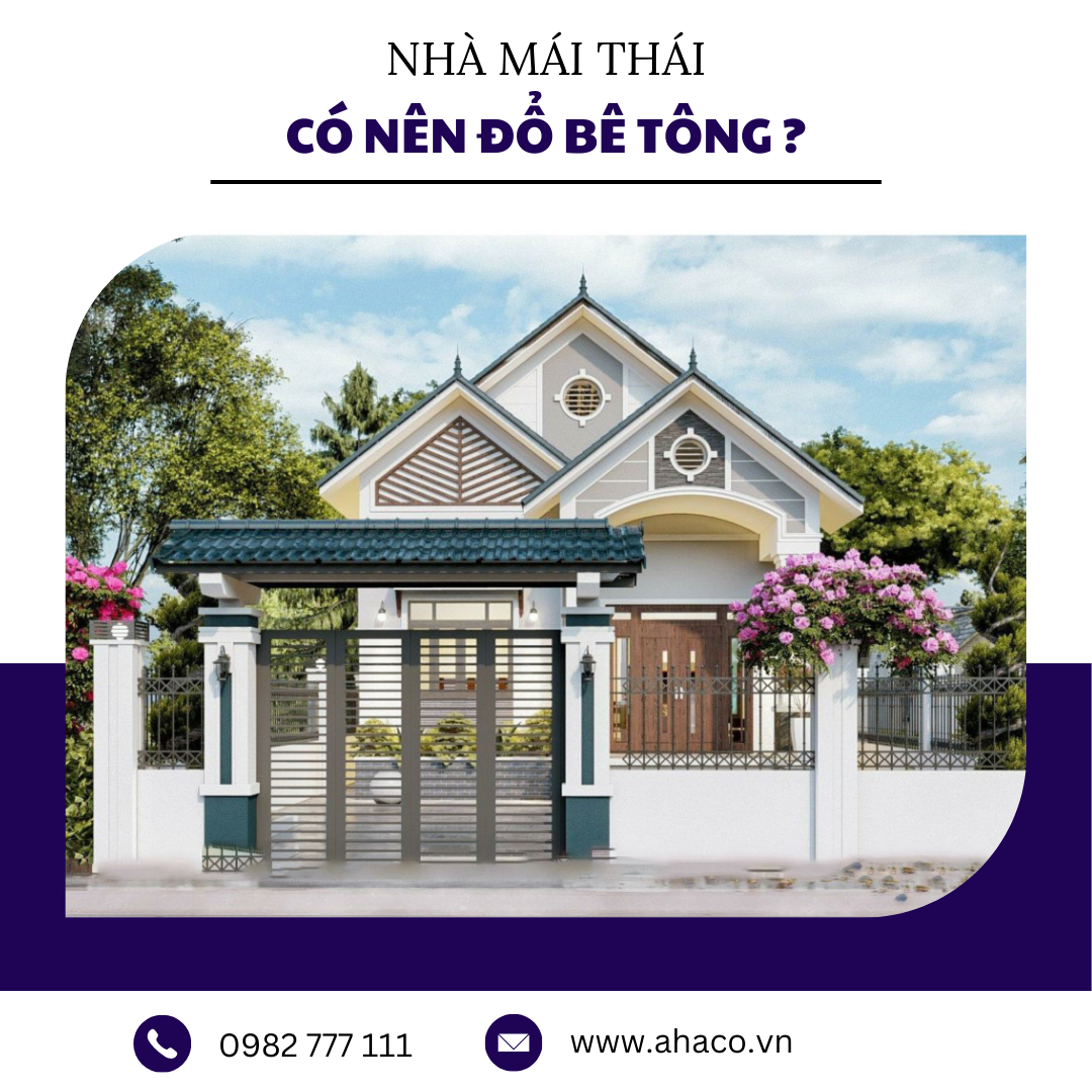 Nhà Mái Thái Có Nên đổ Bê Tông