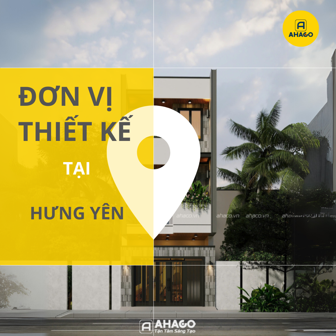 đơn vị thiết kế nhà đẹp Hưng Yên